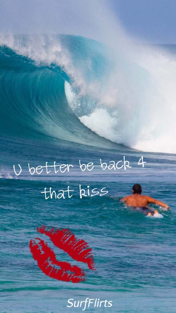SurfFlirts-U-better-be-back-4-that-kiss-kisses-for-you-CARD-Surf-Flirts