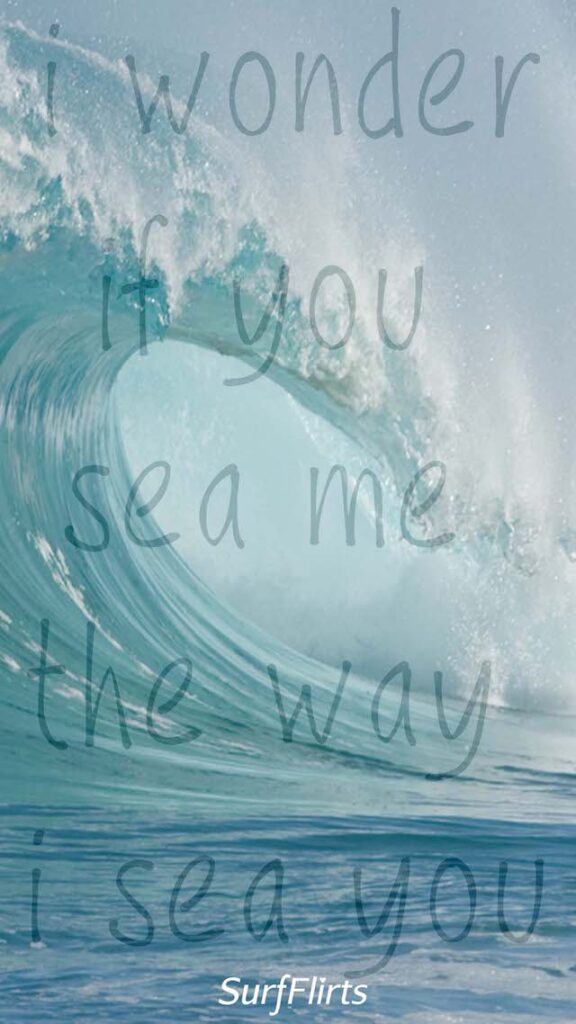 SurfFlirts-i-wonder-if-you-sea-me-the-way-i-sea-you-CARD-Surf-Flirt