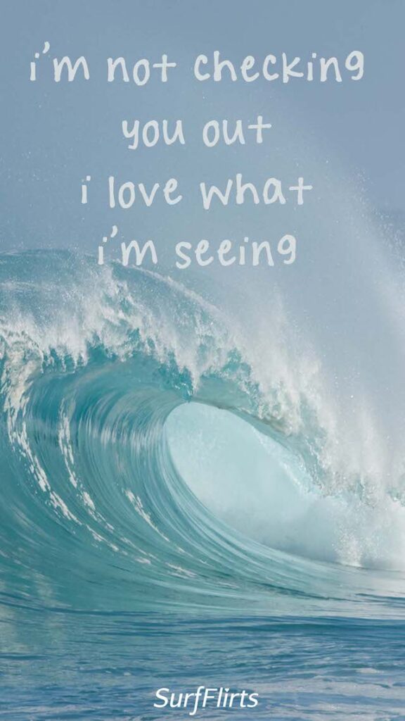 SurfFlirts-im-not-checking-you-out-i-love-what-im-seeing-CARD-Surf-Flirts